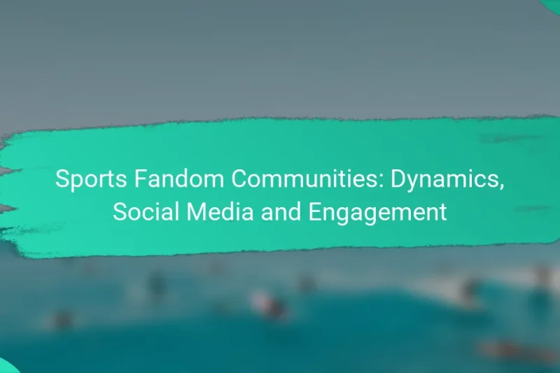 Sports Fandom Communities: Dynamics, Social Media and Engagement