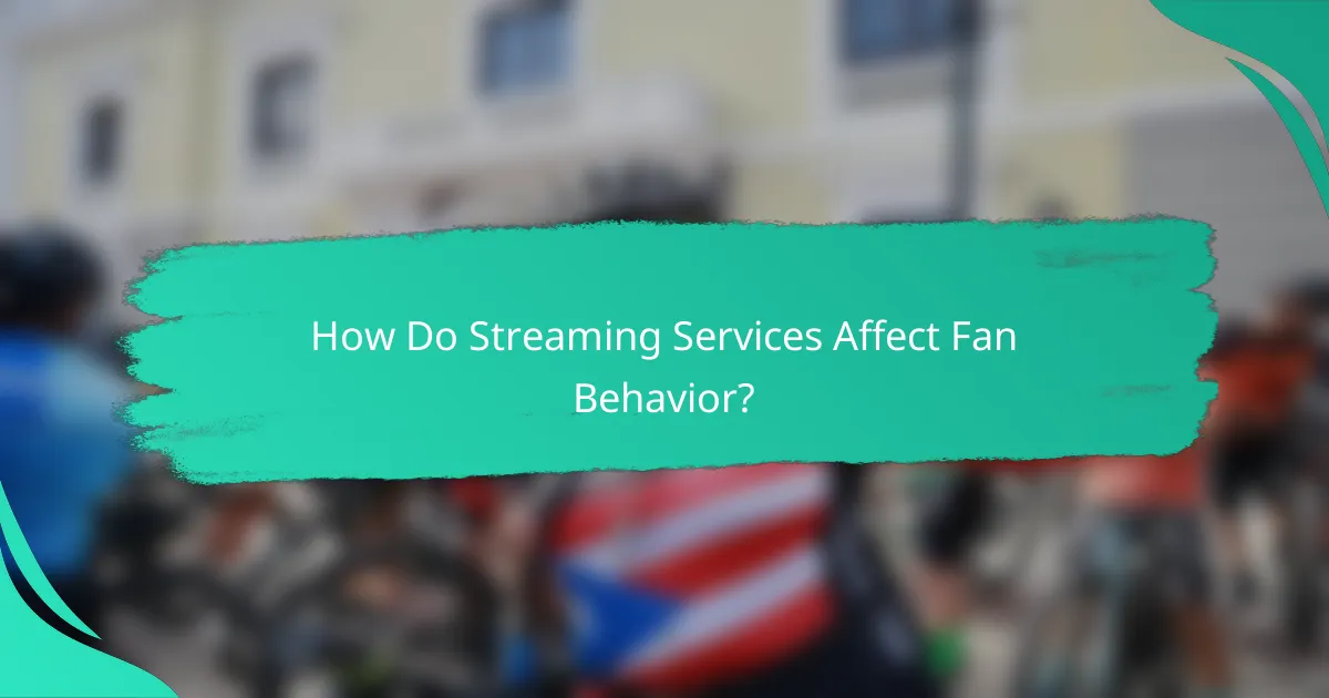 How Do Streaming Services Affect Fan Behavior?