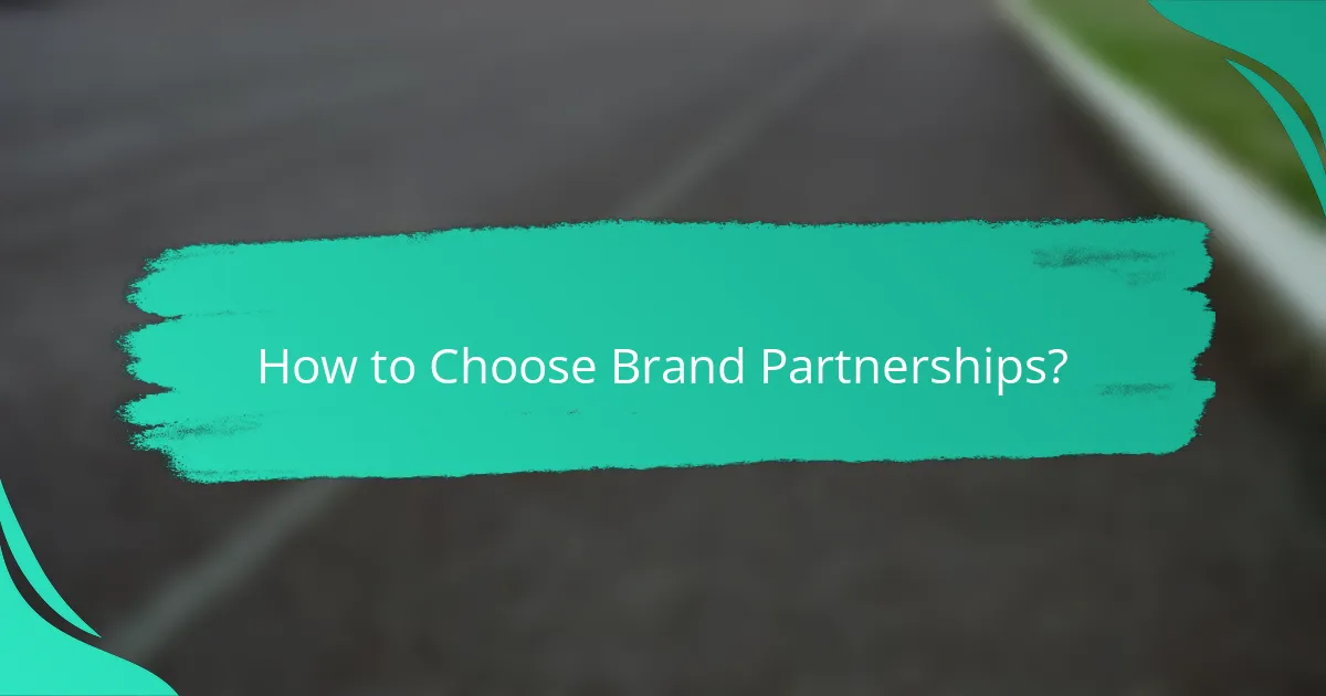 How to Choose Brand Partnerships?