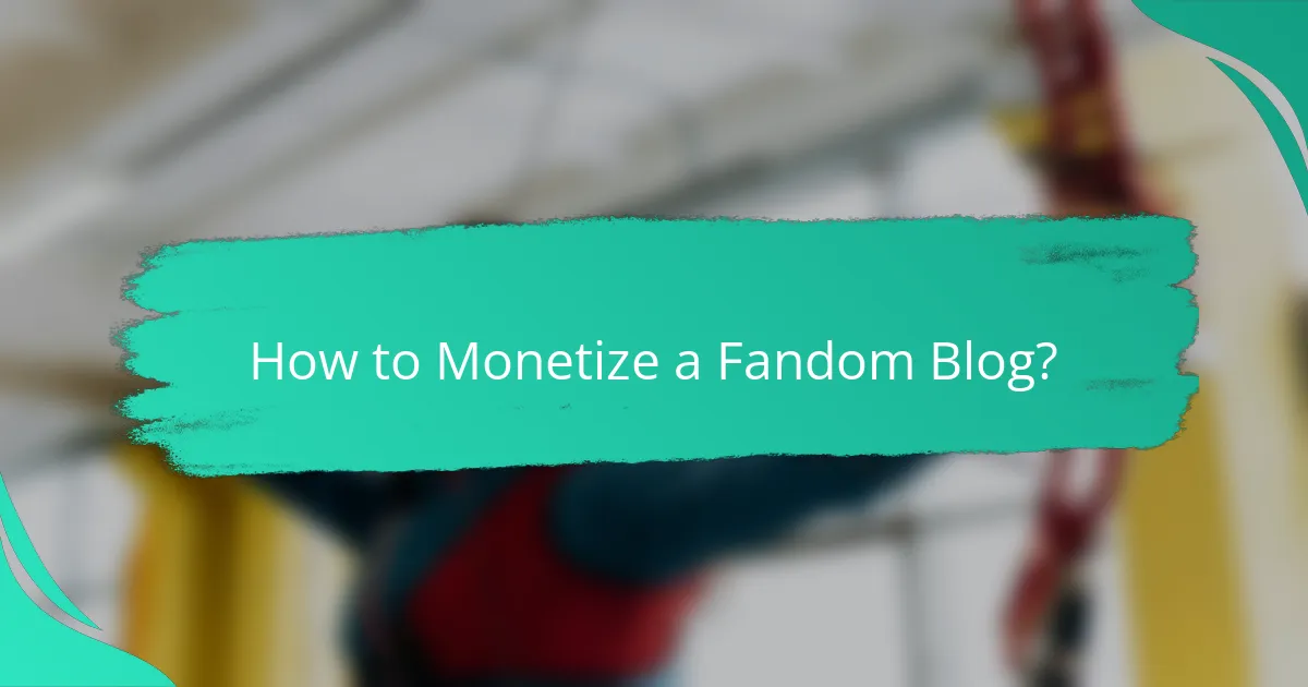How to Monetize a Fandom Blog?