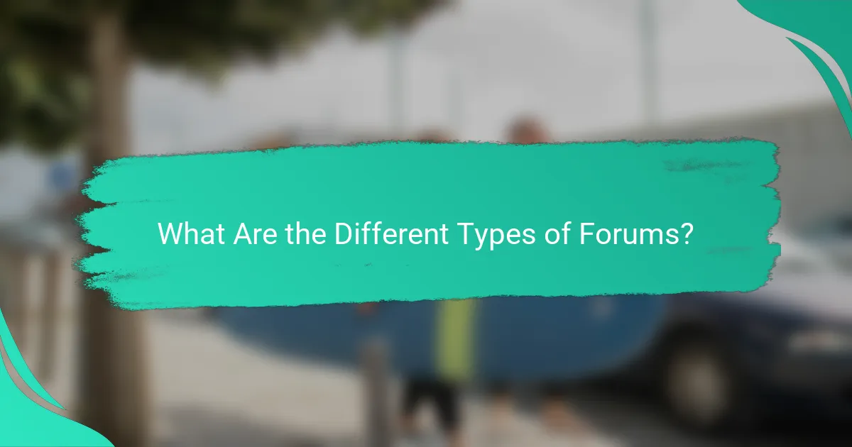 What Are the Different Types of Forums?
